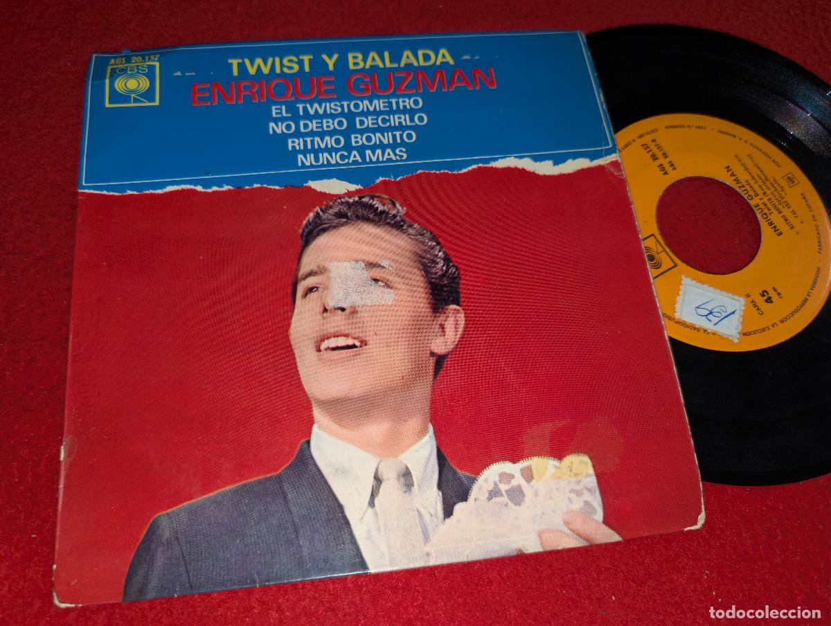 Discos de vinilo: ENRIQUE GUZMAN Twist y balada. El twistometro/No debo decirlo +2 EP 7'' 1963 CBS ESPA&Ntilde;A SPAIN