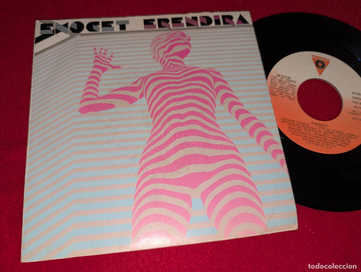 Discos de vinilo: EXOCET Erendira/&iquest;Donde vamos...? 7'' SINGLE 1985 Victoria MOVIDA POP