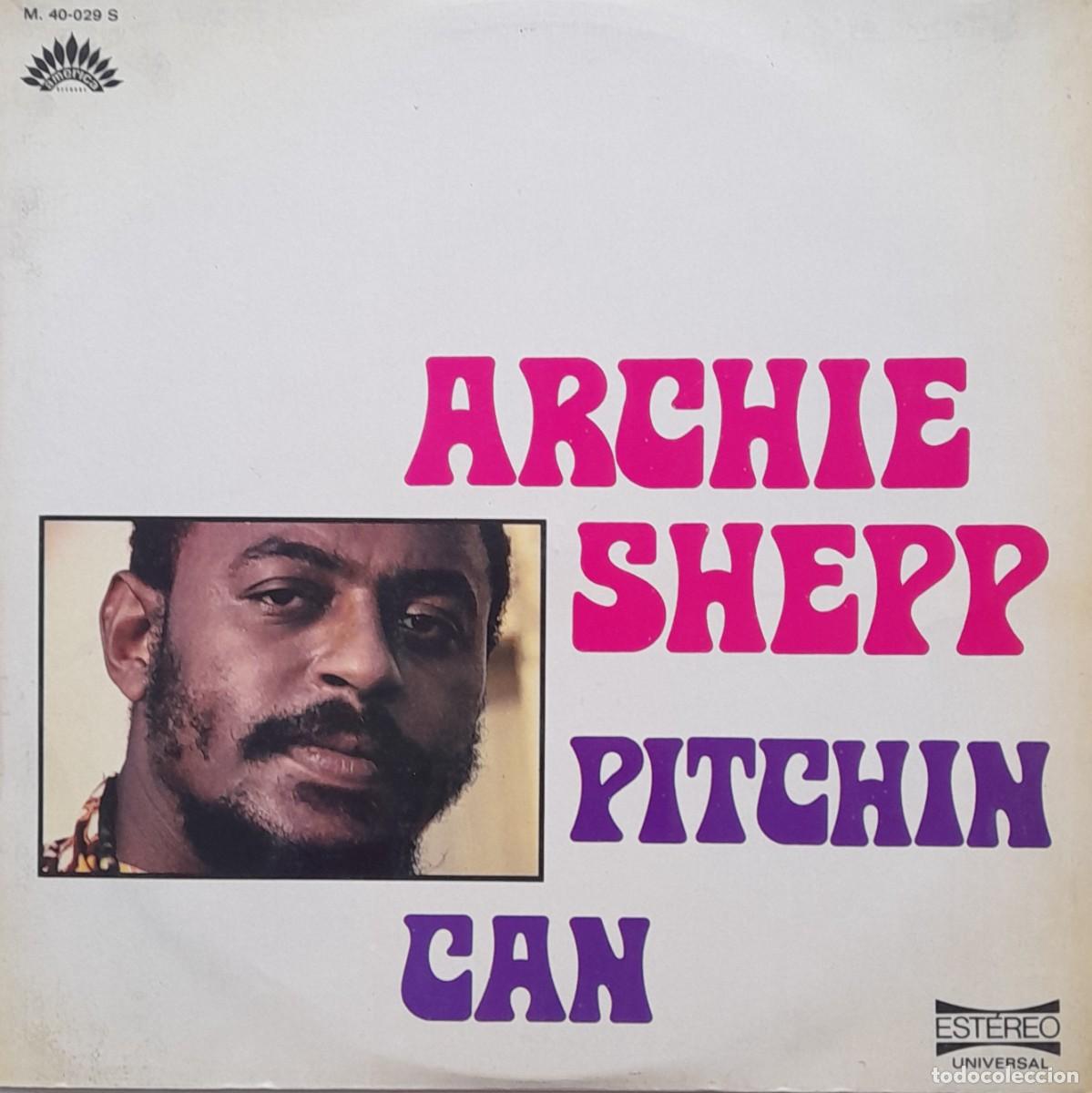 Discos de vinil: Pitchin Can. Archie Shepp. LP 1971 America