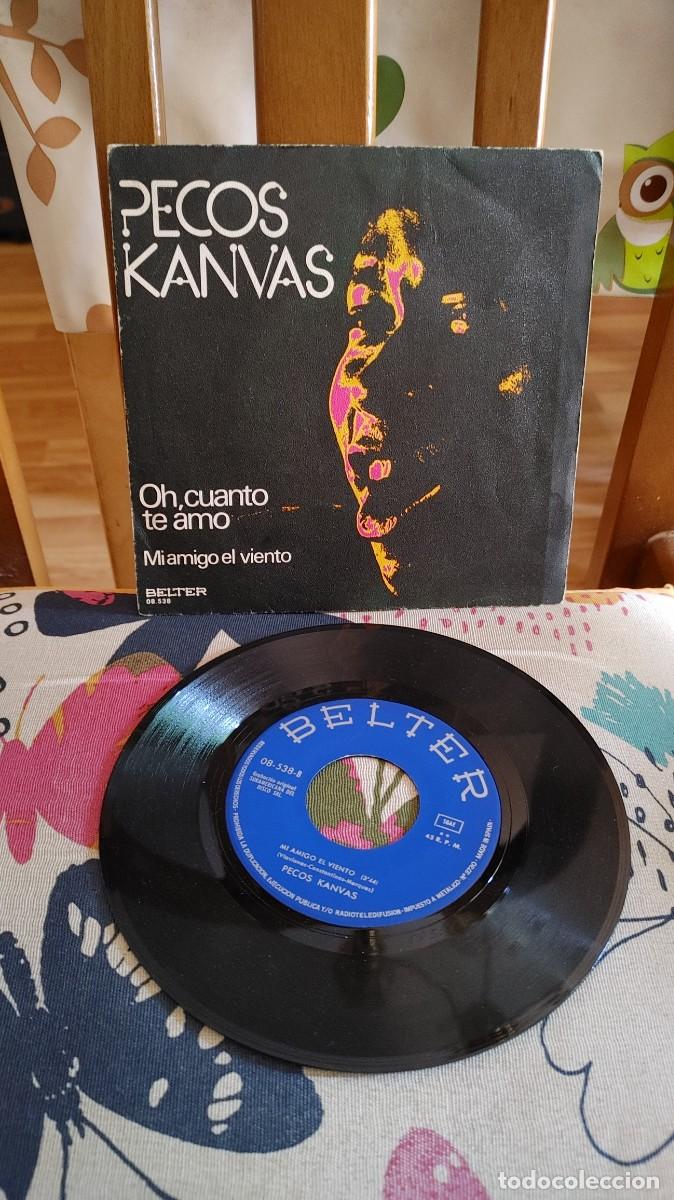 Discos de vinilo: PECOS KANVAS-SINGLE OH CUANTO TE AMO