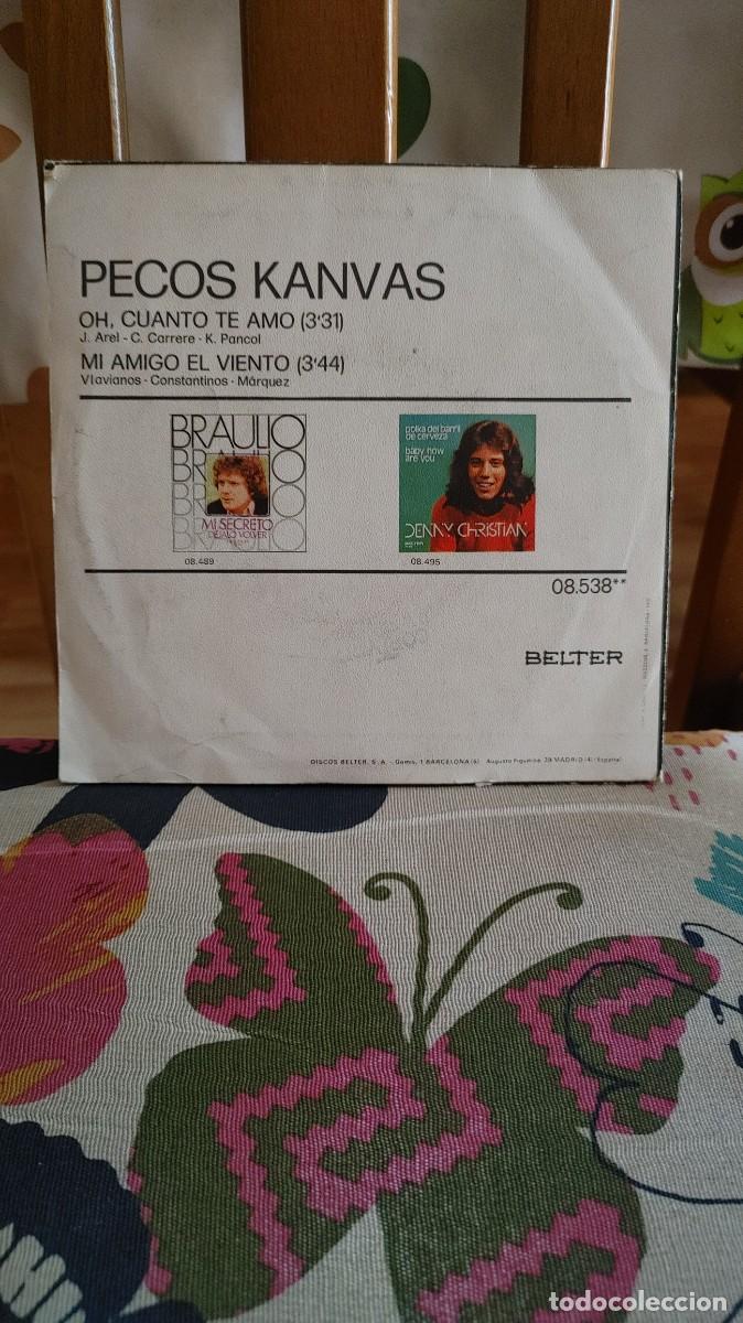 Discos de vinilo: PECOS KANVAS-SINGLE OH CUANTO TE AMO - Foto 2