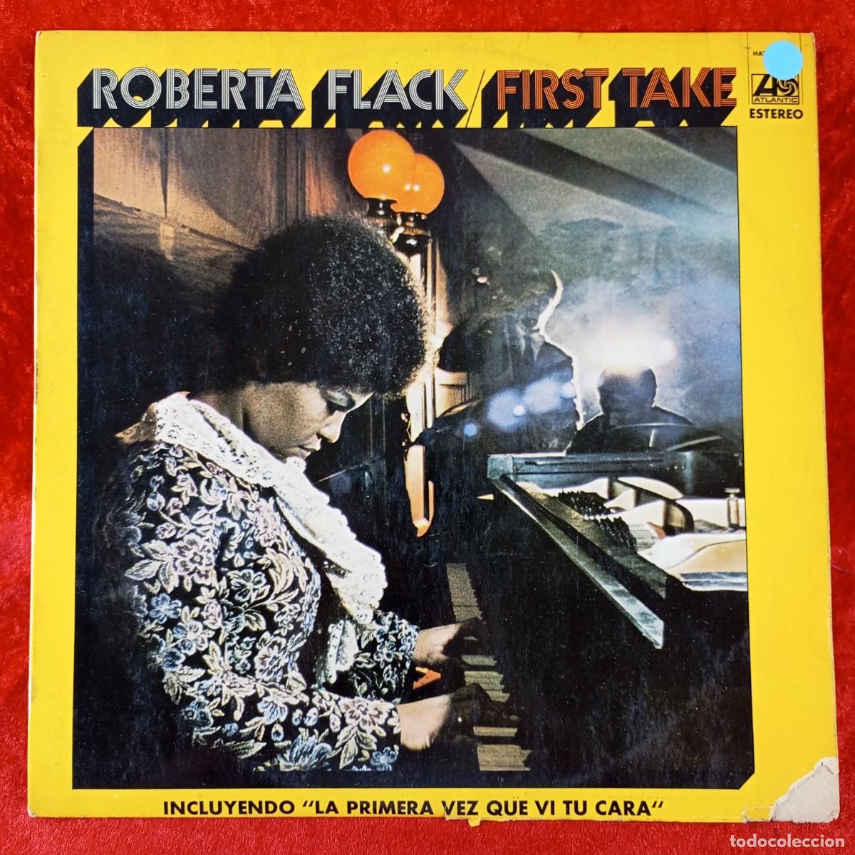 Dischi in vinile: ROBERTA FLACK - FIRST TAKE - LA PRIMERA VEZ QUE VI TU CARA - HATS 421-94 - LP VINILO - DISCO / 155