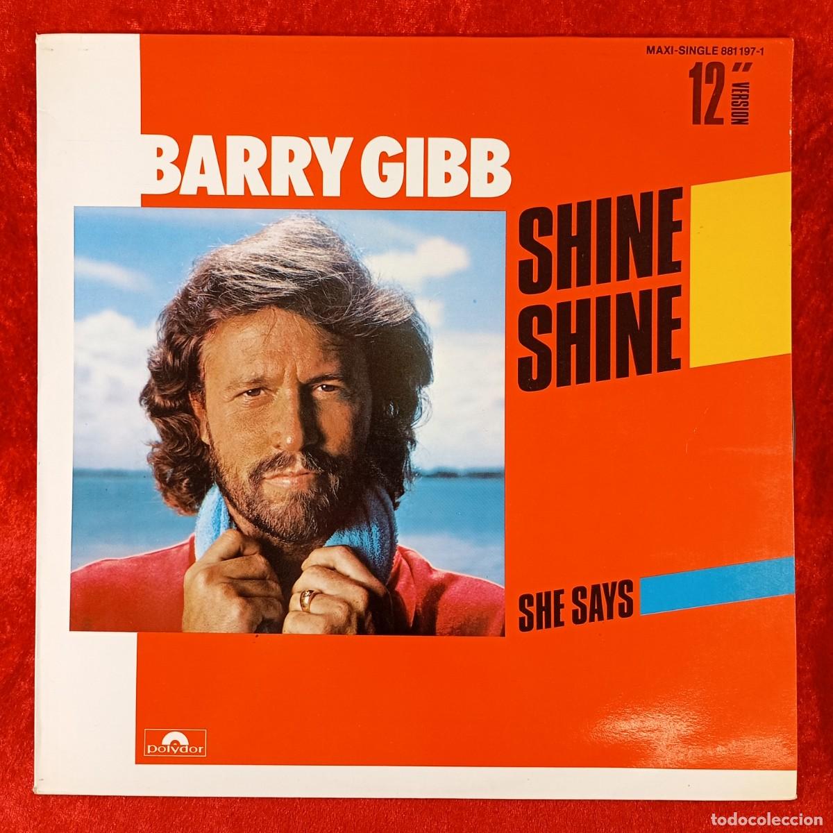 Discos de vinilo: BARRY GIBB - SHINE SHINE - SHE SAYS - MAXI-SINGLE 881 197-1 - LP VINILO - DISCO / 167