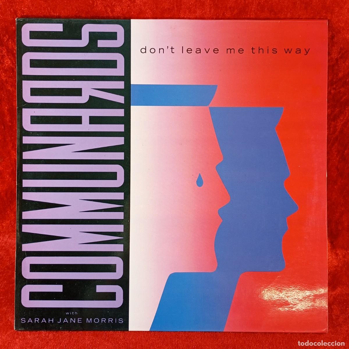 Discos de vinilo: COMMUNARDS - DON'T LEAVE ME THIS WAY - SARAH JANE MORRIS - LP VINILO - DISCO / 187