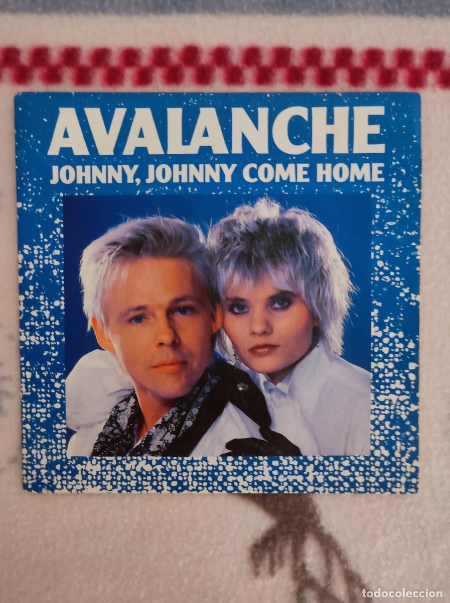 Discos de vinilo: Avalanche - johnny, johnny come home (single 7&rdquo; 1988 - edici&oacute;n original)
