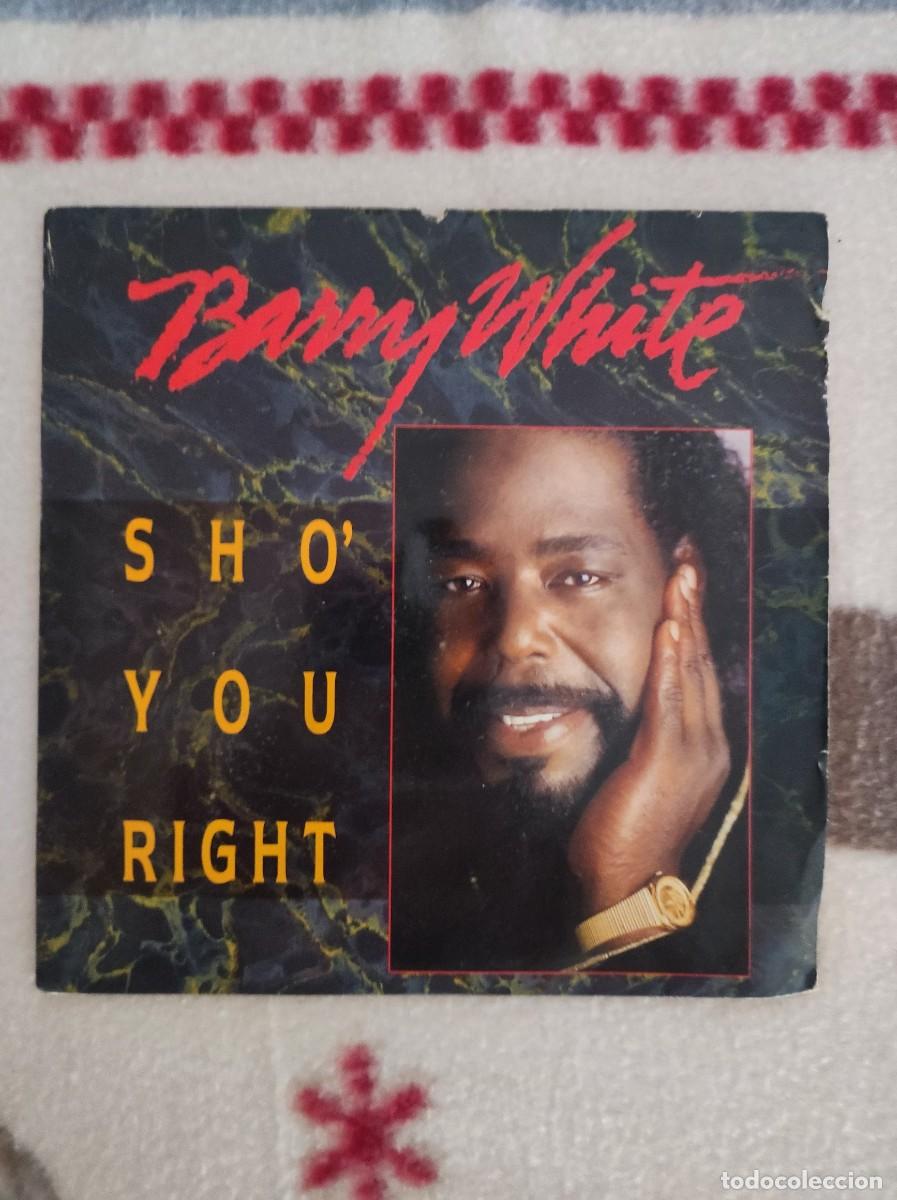 Discos de vinilo: Barry white - sho' you right (single 7&rdquo; 1987 - edici&oacute;n soul disco)
