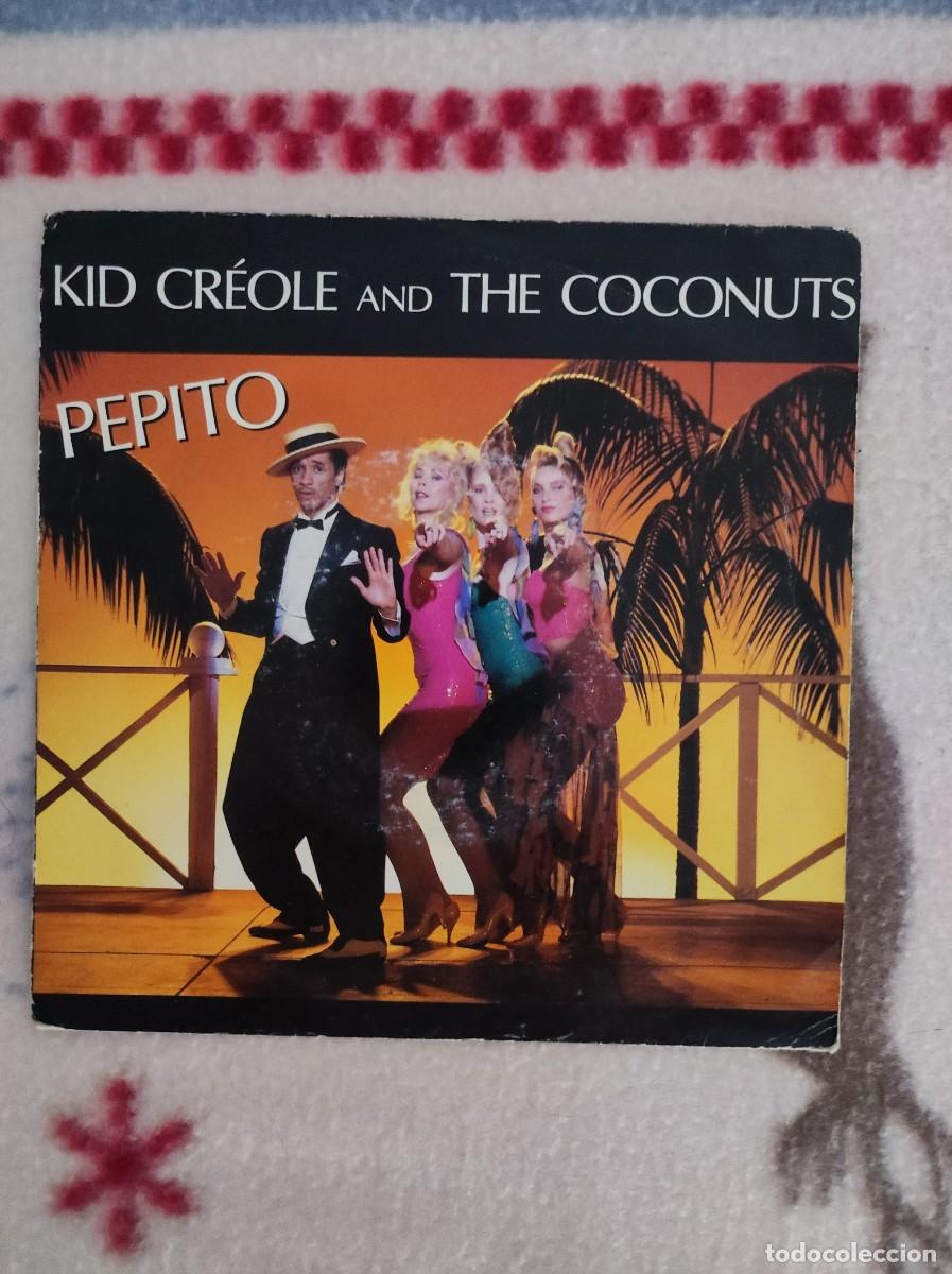 Discos de vinilo: Kid creole and the coconuts - pepito (single 7&rdquo; 1985 - edici&oacute;n pop)