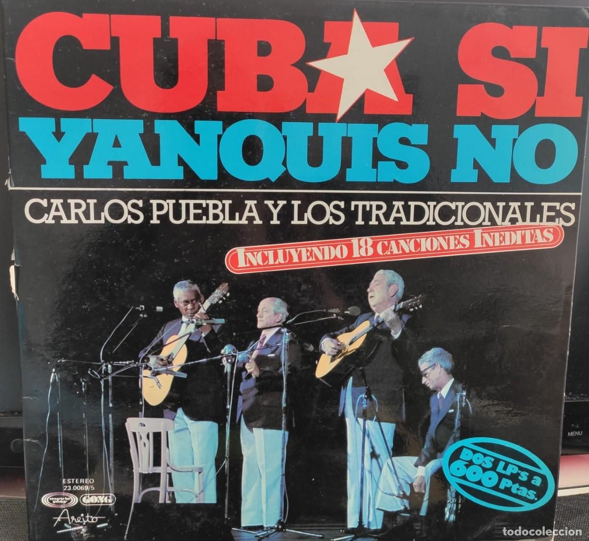 Discos de vinilo: 2 LP Vinilo Carlos Puebla - Cuba S&iacute;, Yanquis No (1977) Serie Gong