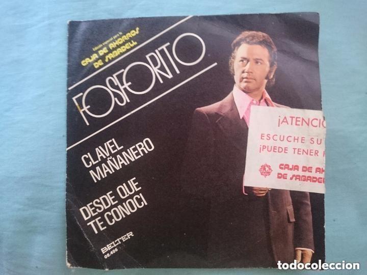 Discos de vinilo: FOSFORITO -- CLAVEL MA&Ntilde;ANERO - DESDE QUE TE CONOCI