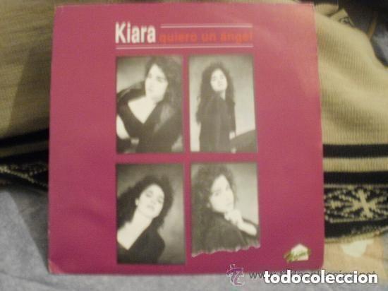 Discos de vinilo: KIARA - Quiero un &aacute;ngel - SINGLE . Mira todos mis dem&aacute;s art&iacute;culos para aprovechar los gastos