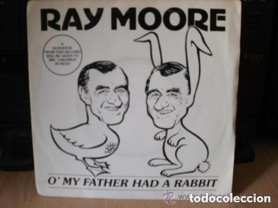 Discos de vinilo: RAY MORE O my father had a rabbit SINGLE - Foto 1