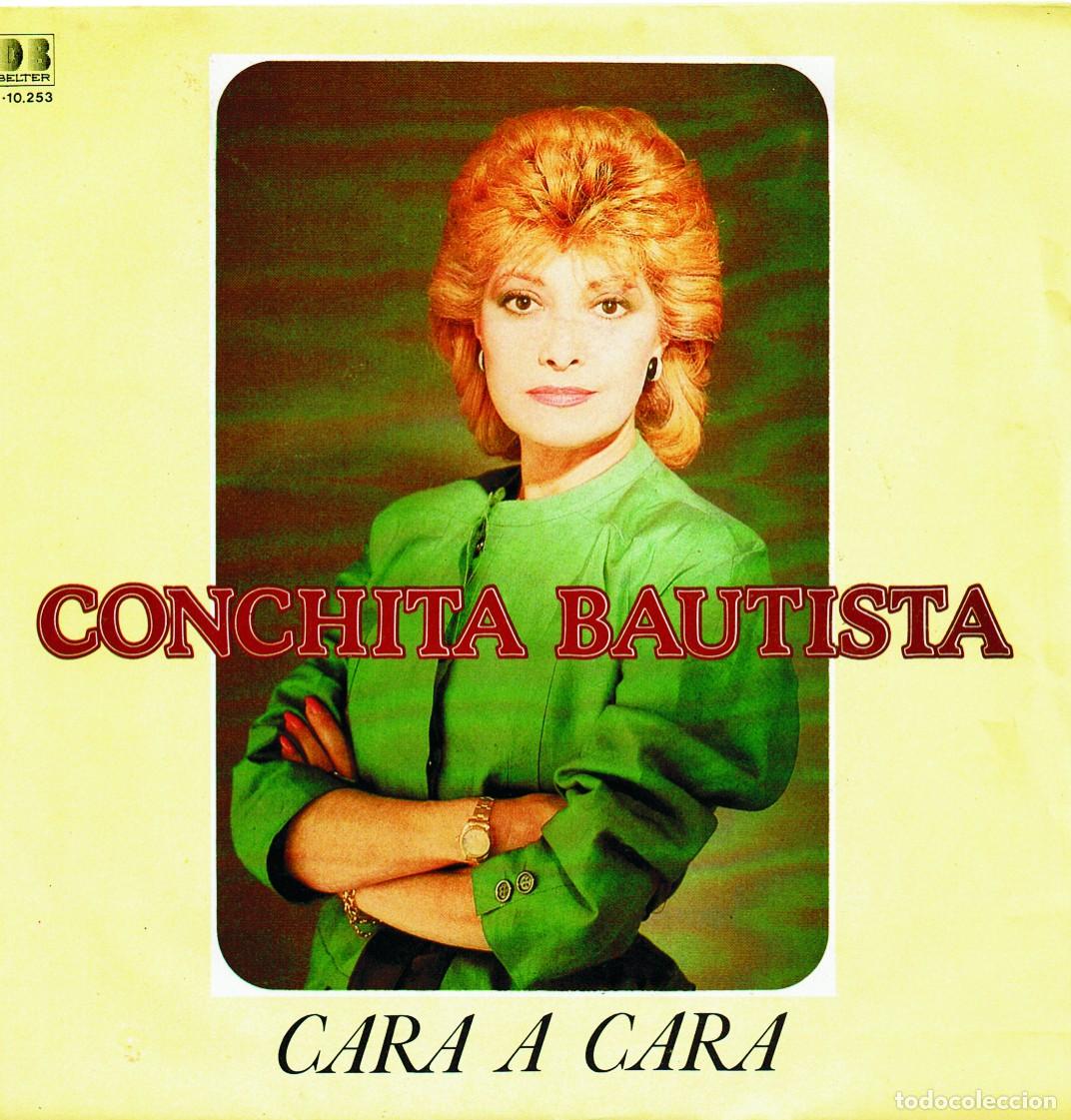 Discos de vinilo: Conchita Bautista - Cara a cara + 1 vinil 7&rdquo; 45 Rpm - 1982