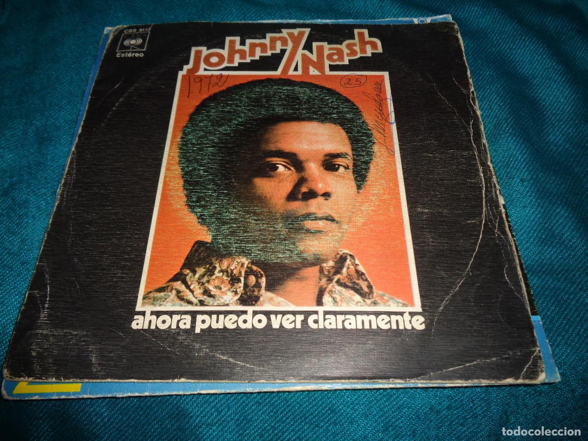 Discos de vinilo: JOHNNY NASH. AHORA PUEDO VER CLARAMENTE / QUE BUENO ES. CBS, 1972. SPAIN
