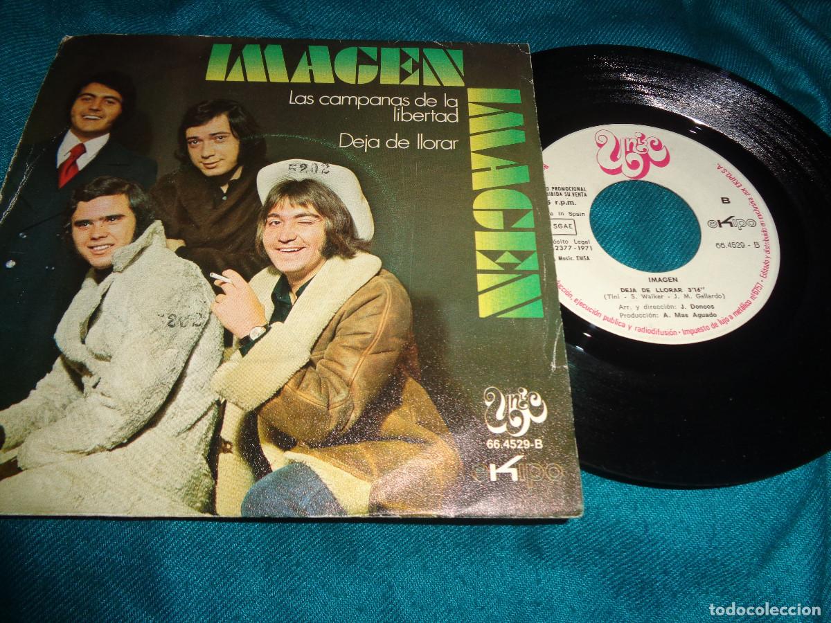 Discos de vinilo: IMAGEN. LAS CAMPANAS DE LA LIBERTAD / DEJA DE LLORAR. EKIPO, 1971. PROMOCIONAL, IMPECABLE