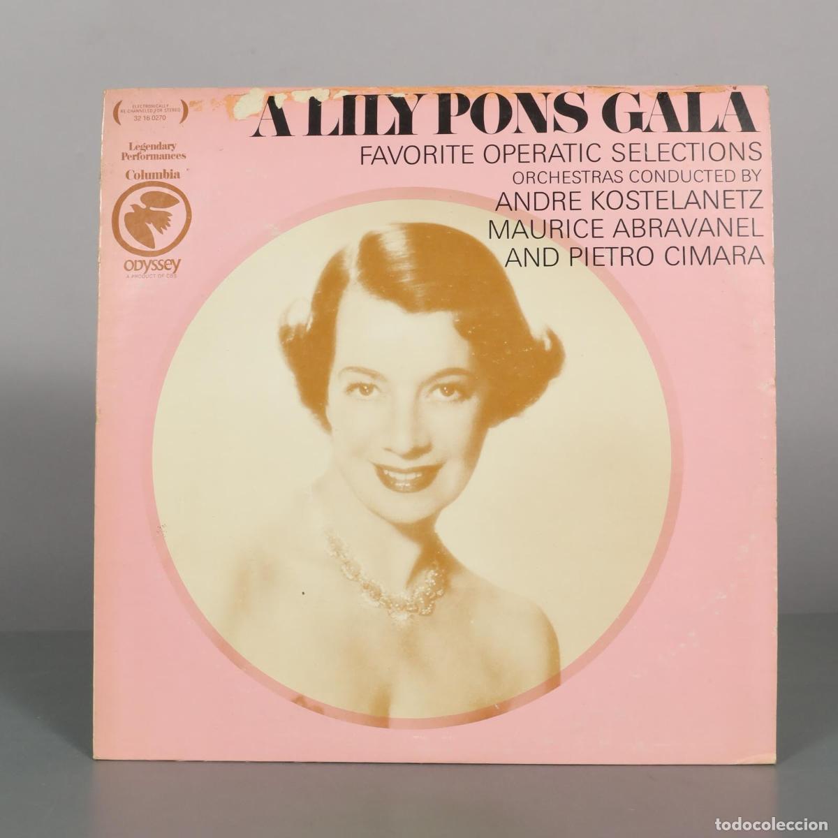 Discos de vinilo: LP. A Lily Pons Gala - Favorite Operatic Selections - Lily Pons, Andr&eacute; Kostelanetz