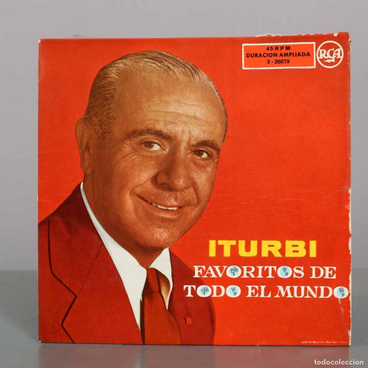 Discos de vinilo: EP. Jos&eacute; Iturbi - Favoritos de todo el mundo - Sue&ntilde;o de amor