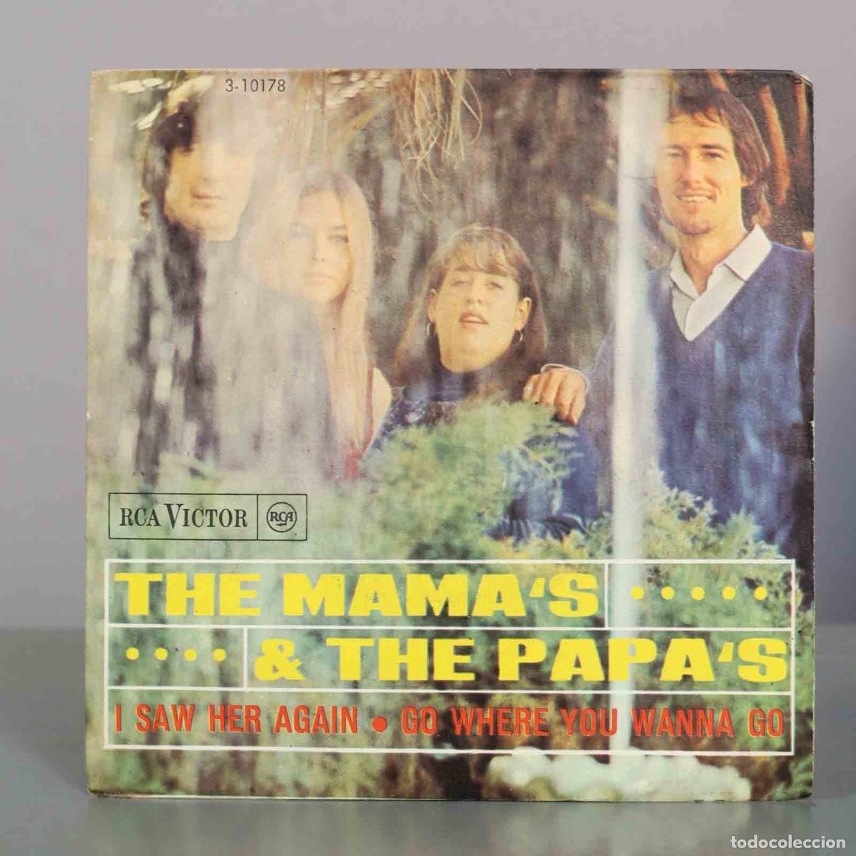 Discos de vinilo: SINGLE. I Saw Her Again / Go Where You Wanna Go - The Mamas and The Papas