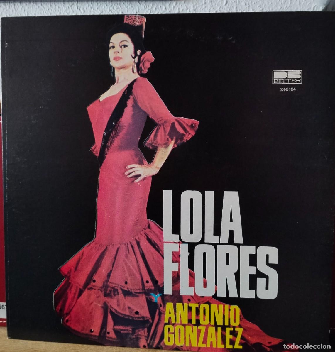 Discos de vinilo: Lola Flores Antonio Gonz&aacute;lez