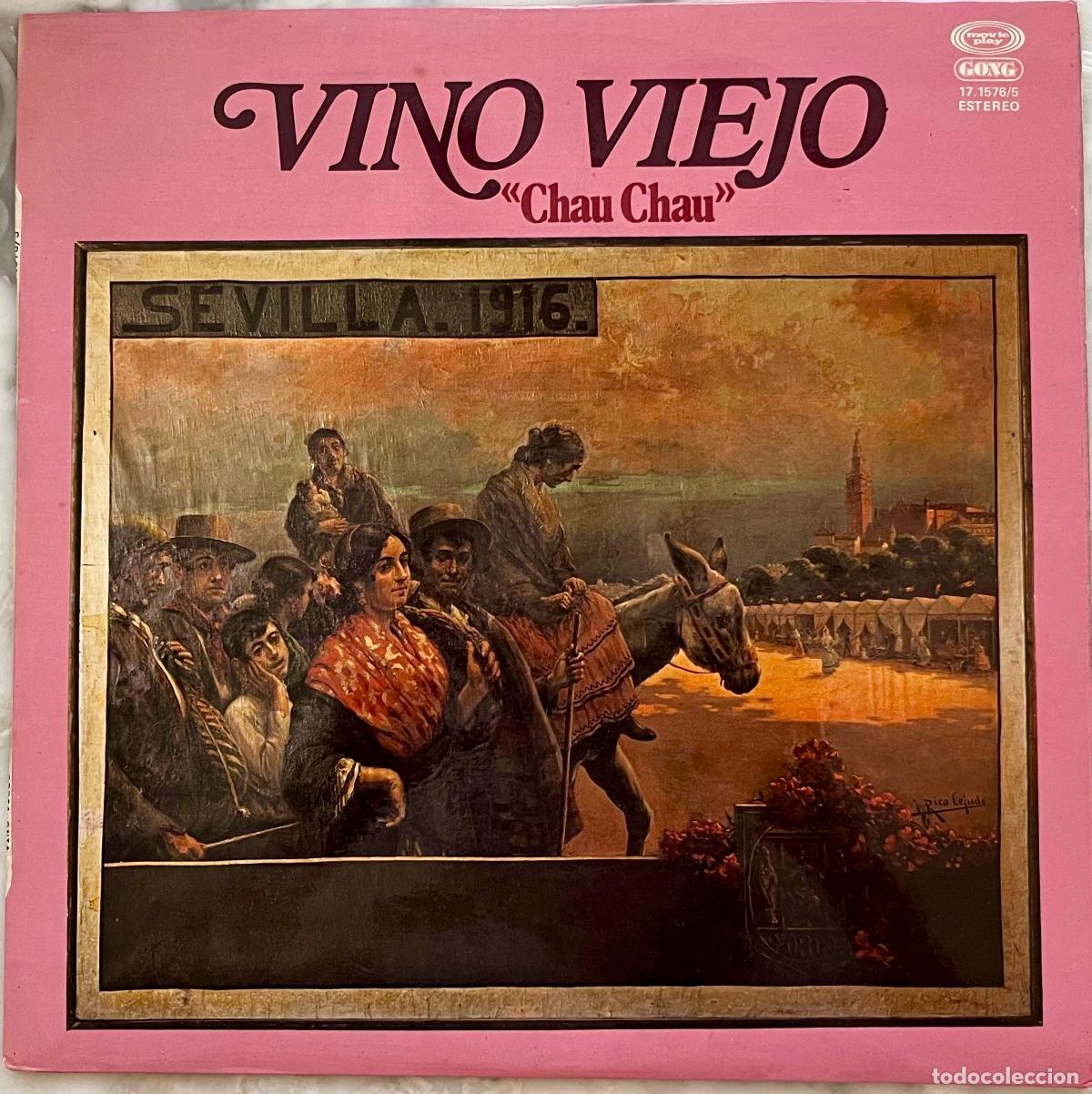 Discos de vinilo: VINO VIEJO. CHAU CHAU. LP ORIGINAL PRIMERA EDICION GONG 1979