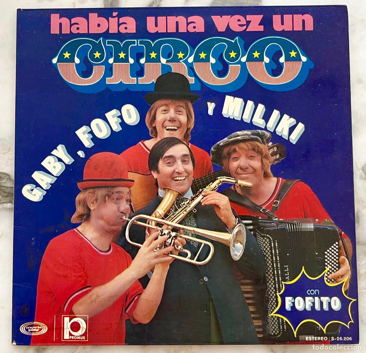 Discos de vinilo: GABY, FOFO Y MILIKY. HABIA UNA VEZ UN CIRCO. LP ORIGINAL 1&ordf; EDICION 1973 PORTADA DOBLE