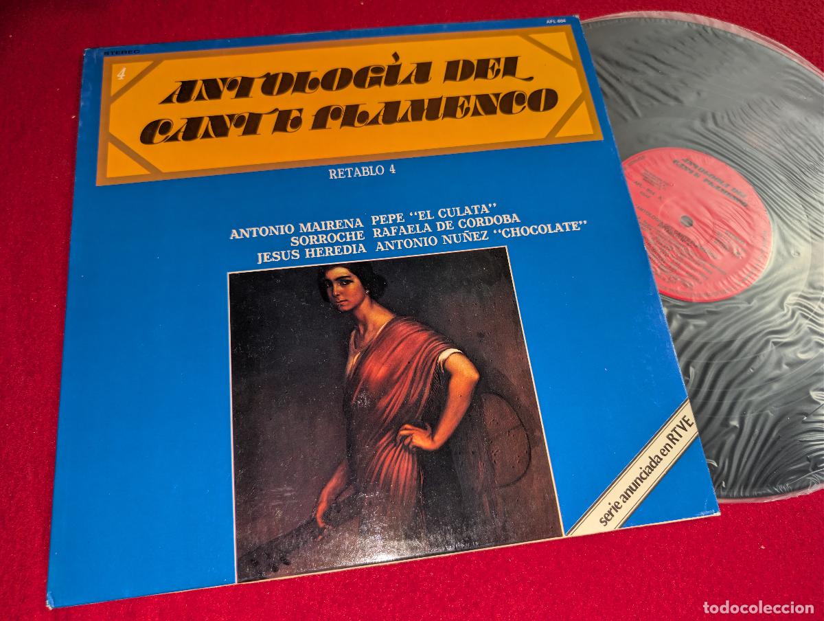 Discos de vinilo: ANTOLOGIA CANTE FLAMENCO retablo 4 PEPE CULATA+MAIRENA+SORROCHE+CHOCOLATE++ LP 1978 Serlibro