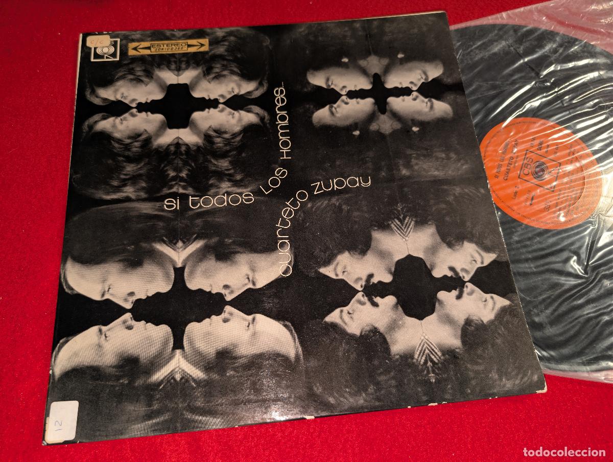Discos de vinilo: CUARTETO ZUPAY Si todos los hombres...LP 1972 CBS STEREO ARGENTINA