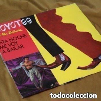 Discos de vinil: Los Coyotes, Esta noche me voy a bailar. 12&rdquo;. Tres cipreses, 1991. Edici&oacute;n Espa&ntilde;a.