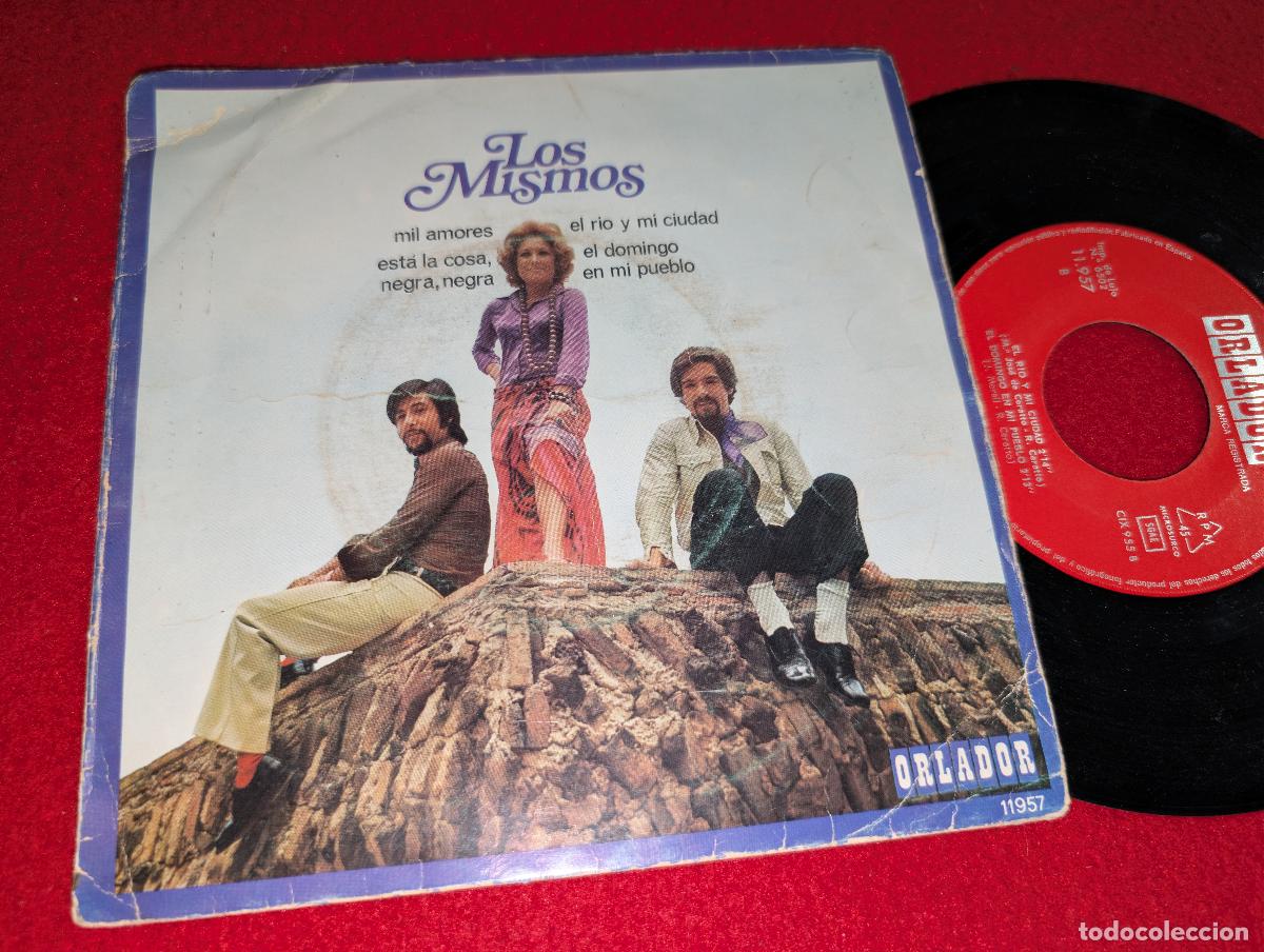 Discos de vinilo: LOS MISMOS Mil amores/El rio y mi ciudad +2 EP 7'' 1971 Orlador