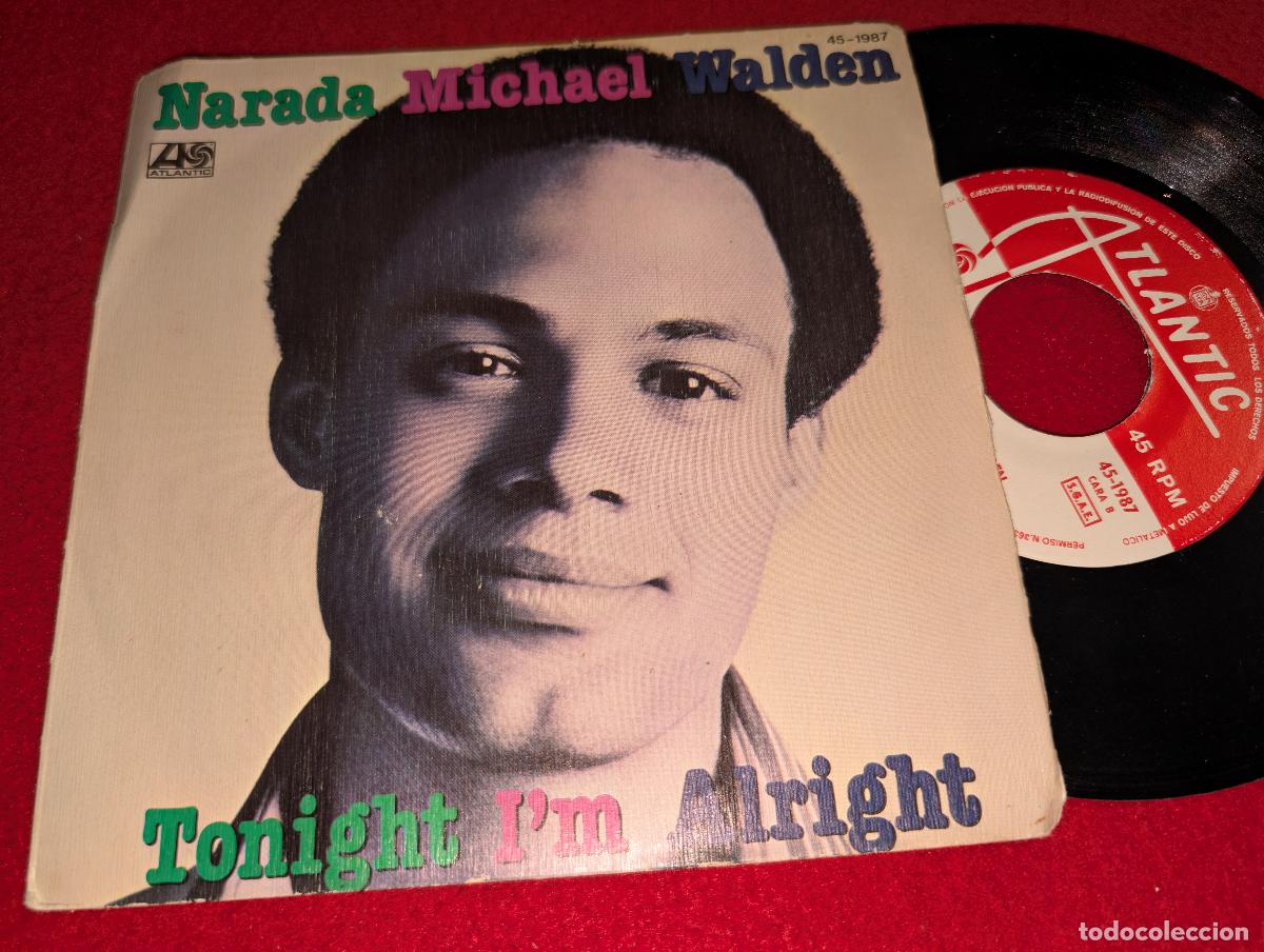 Discos de vinilo: NARADA MICHAEL WALDEN Tonight I'm alright/You're soo good 7'' SINGLE 1980 Atlantic ESPA&Ntilde;A SPAIN