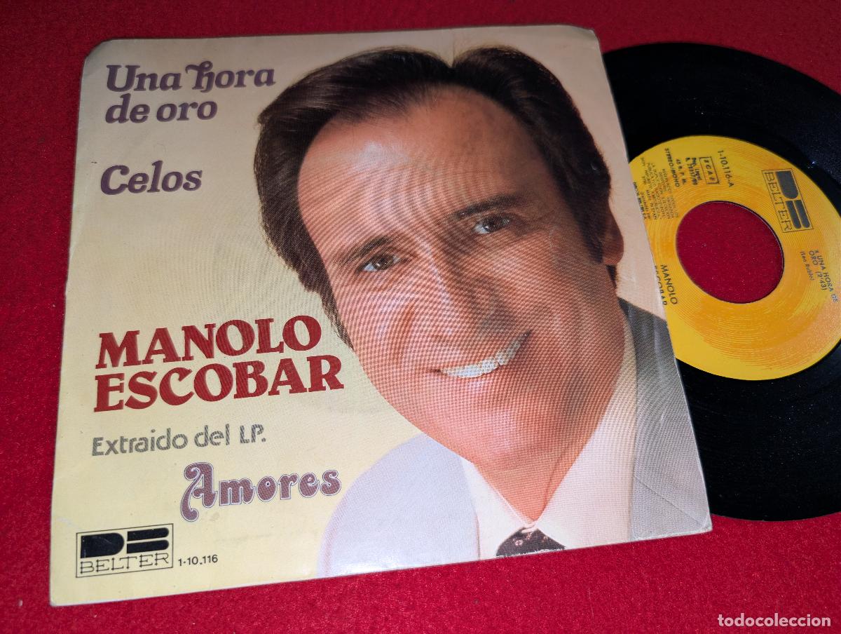 Discos de vinilo: MANOLO ESCOBAR Una hora de oro/Celos 7'' SINGLE 1980 Belter