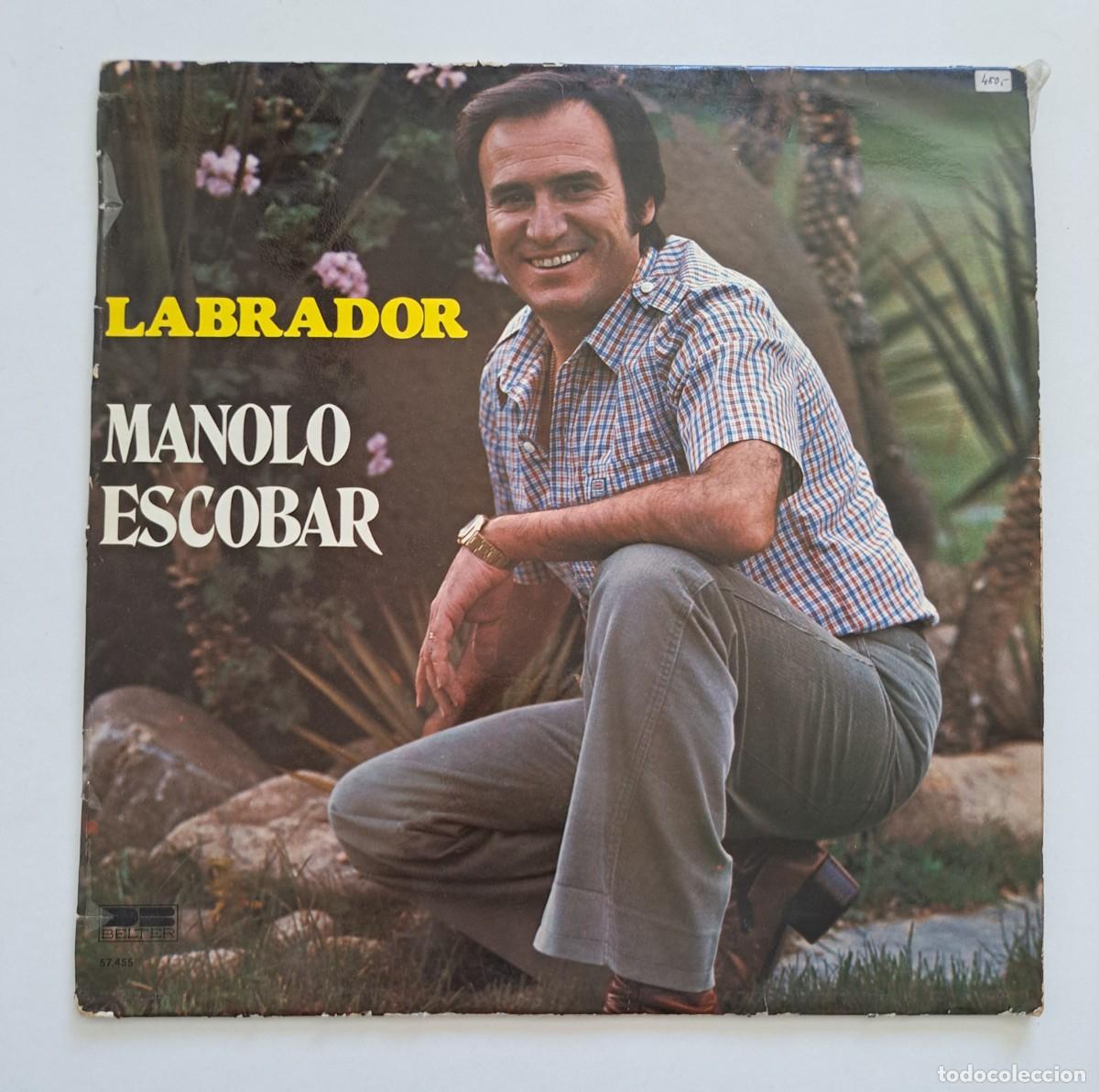 Discos de vinilo: MANOLO ESCOBAR - LABRADOR - Orlador &ndash; 57.455 - SPAIN 1979