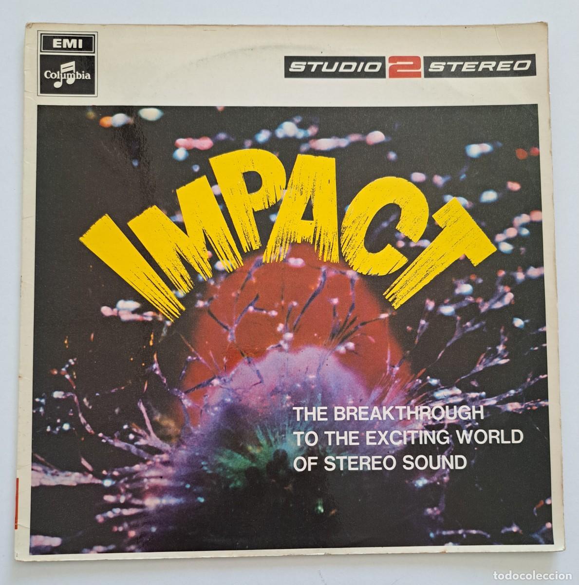 Discos de vinilo: IMPACT - THE BREAKTHROUGH TO THE EXCITING WORLD OF STEREO SOUND (VARIOS) - Columbia &ndash; STWO 2 - UK