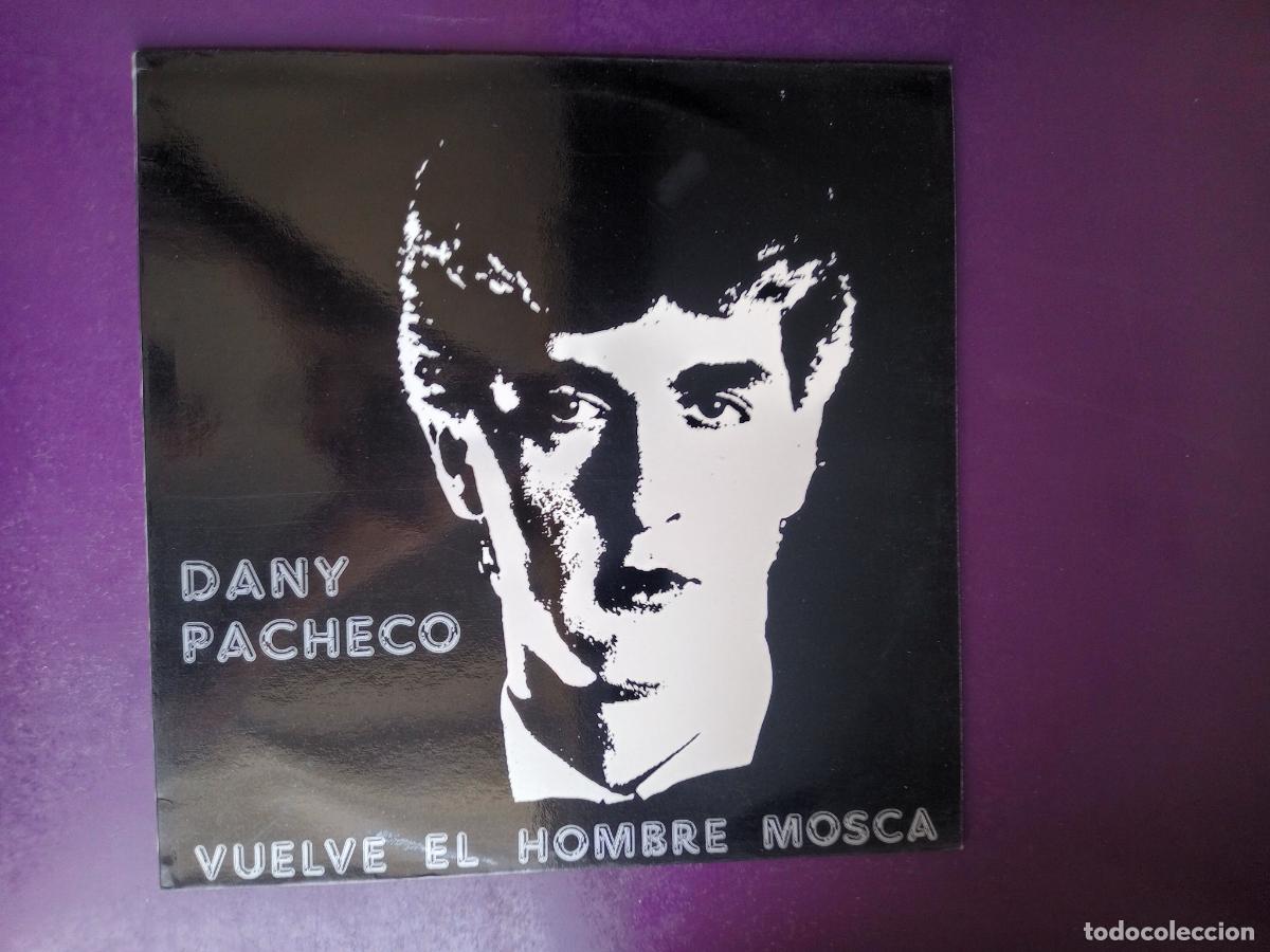 Discos de vinilo: Dany Pacheco &ndash; Vuelve El Hombre Mosca - FABRICA MAGNETICA 1990 TENERIFE ROCK PALMERA, ERUCTO BISONTE