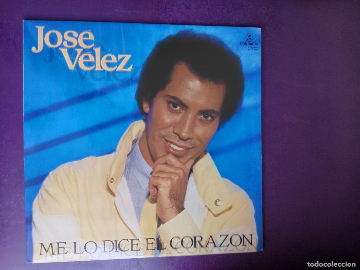 Discos de vinilo: Jos&eacute; V&eacute;lez &ndash; Me Lo Dice El Coraz&oacute;n - LP COLUMBIA 1983 - SIN USO, MELODICA 70'S CANARIAS
