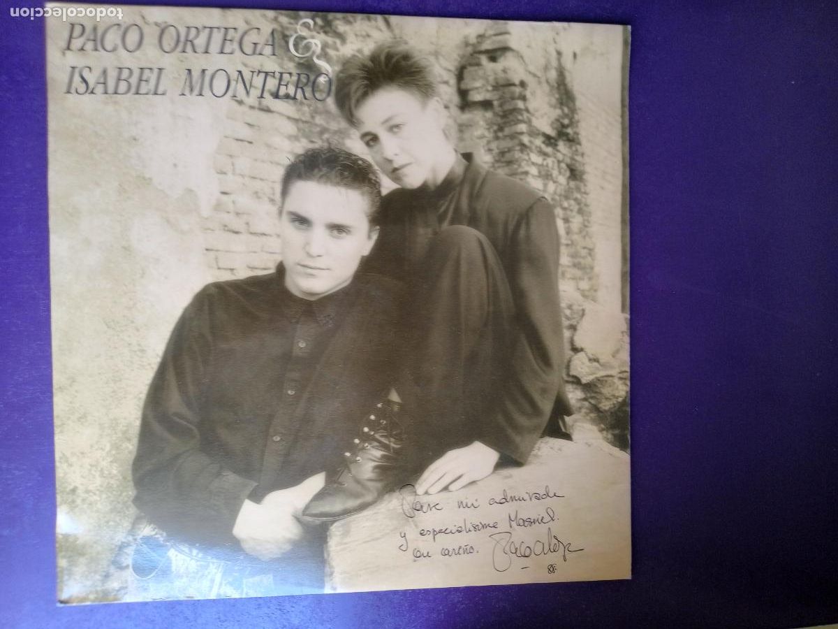 Discos de vinilo: Paco Ortega e Isabel Montero - LP HISPAVOX 1988 - MUY POCO USO, FLAMENCO POP - FIRMADO POR PACO