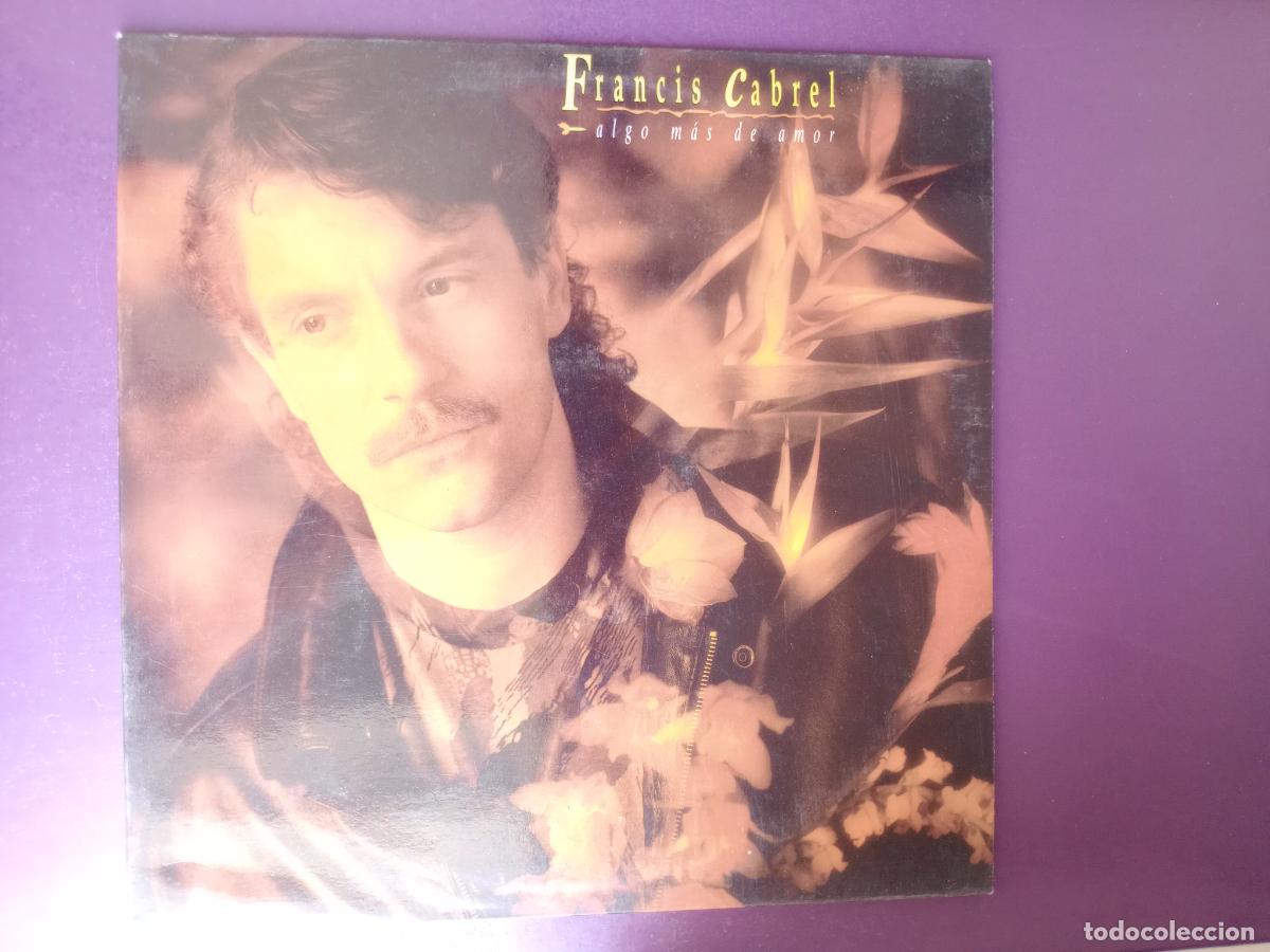 Discos de vinilo: Francis Cabrel &lrm;&ndash; Algo M&aacute;s De Amor - LP CBS 1990 - FRANCIA MELODICA POP 80'S - SIN USO , EN ESPA&Ntilde;OL
