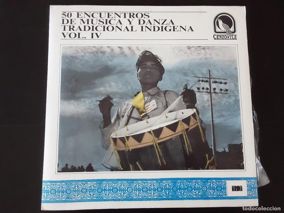 Discos de vinilo: LP vinilo - 50 encuentro de la M&uacute;sica y Danza Tradicional ind&iacute;gena VOL IV