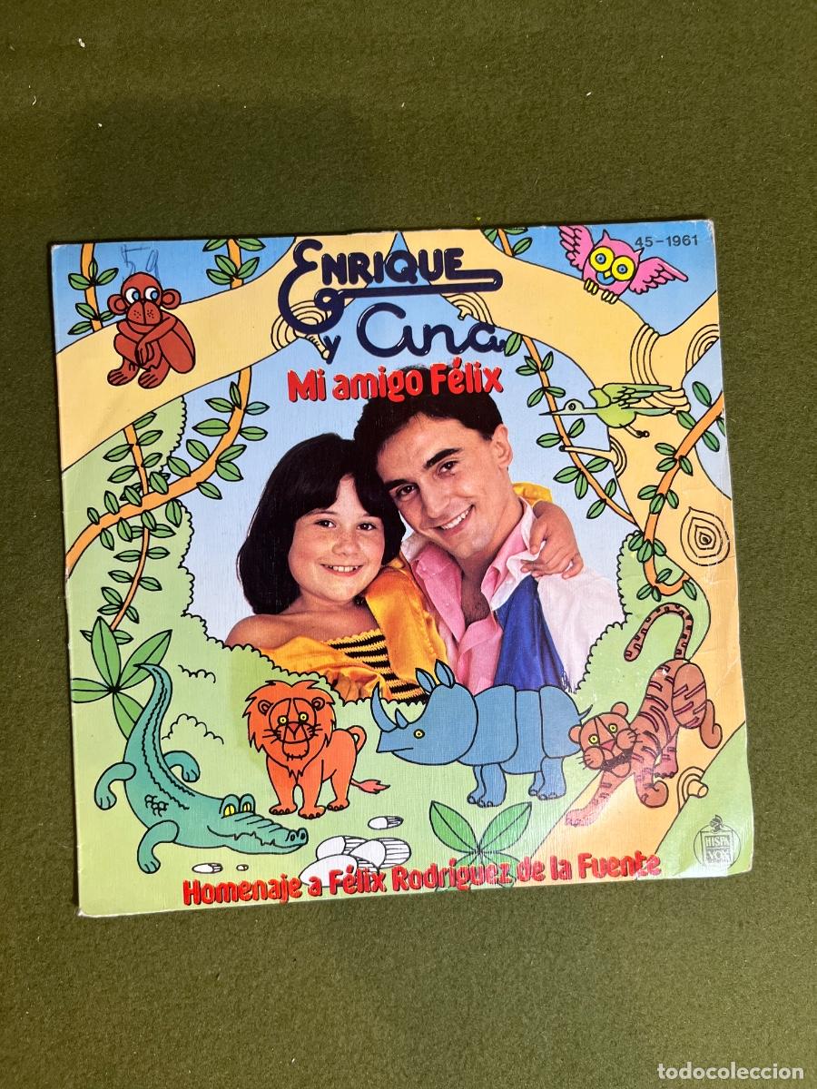Discos de vinilo: Single EP Enrique y Ana &ndash; Mi Amigo F&eacute;lix &ndash; Homenaje a F&eacute;lix Rodr&iacute;guez de la Fuente &ndash; Hispavox 45-196