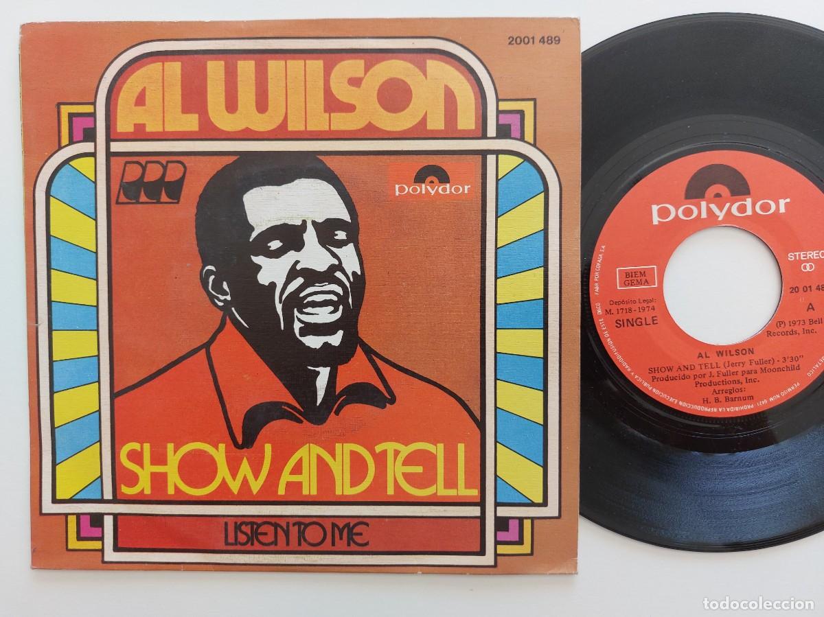 Discos de vinilo: AL WILSON - 45 Spain - MINT * SHOW AND TELL / LISTE TO ME