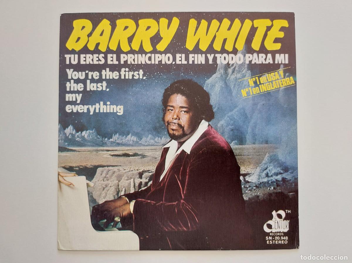 Discos de vinilo: BARRY WHITE - 45 Spain - MINT * TU ERES EL PRINCIPIO, EL FIN Y TODO PARA MI * SE VEN SOLO PORTADA