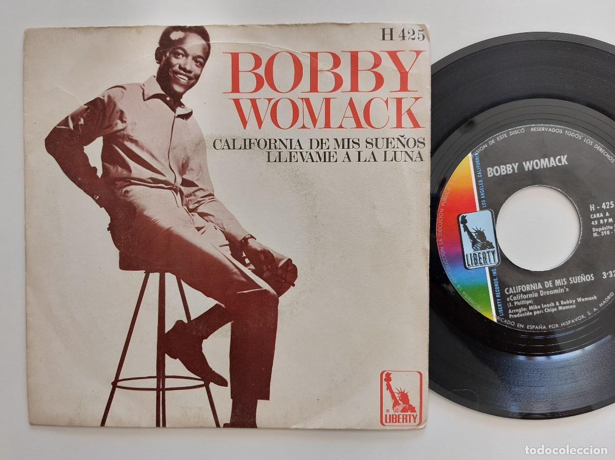 Discos de vinilo: BOBBY WOMACK - 45 Spain - EX * CALIFORNIA DE MIS SUE&Ntilde;OS