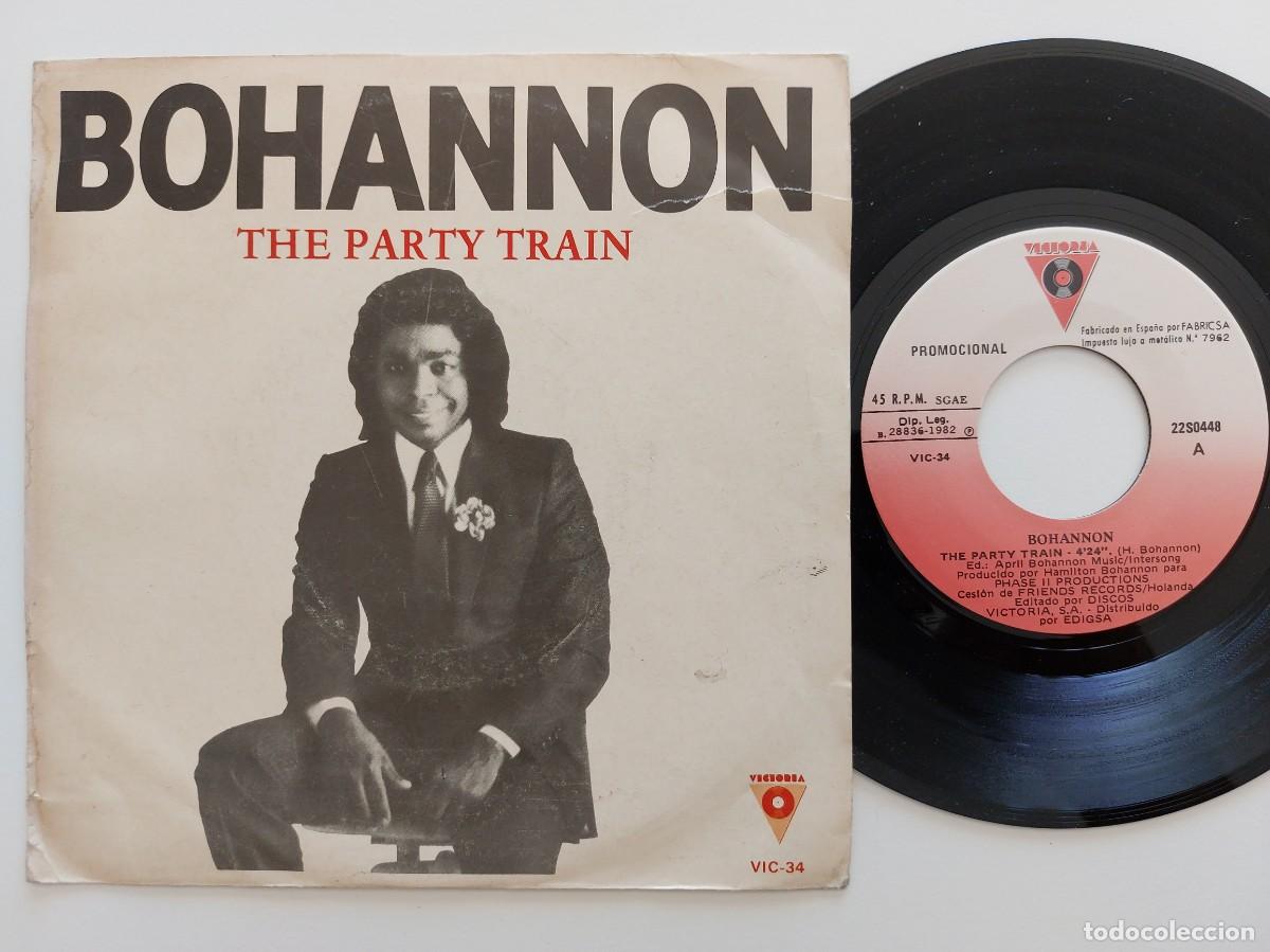 Discos de vinilo: BOHANNON - 45 Spain - PROMO * MINT * THE PARTY TRAIN