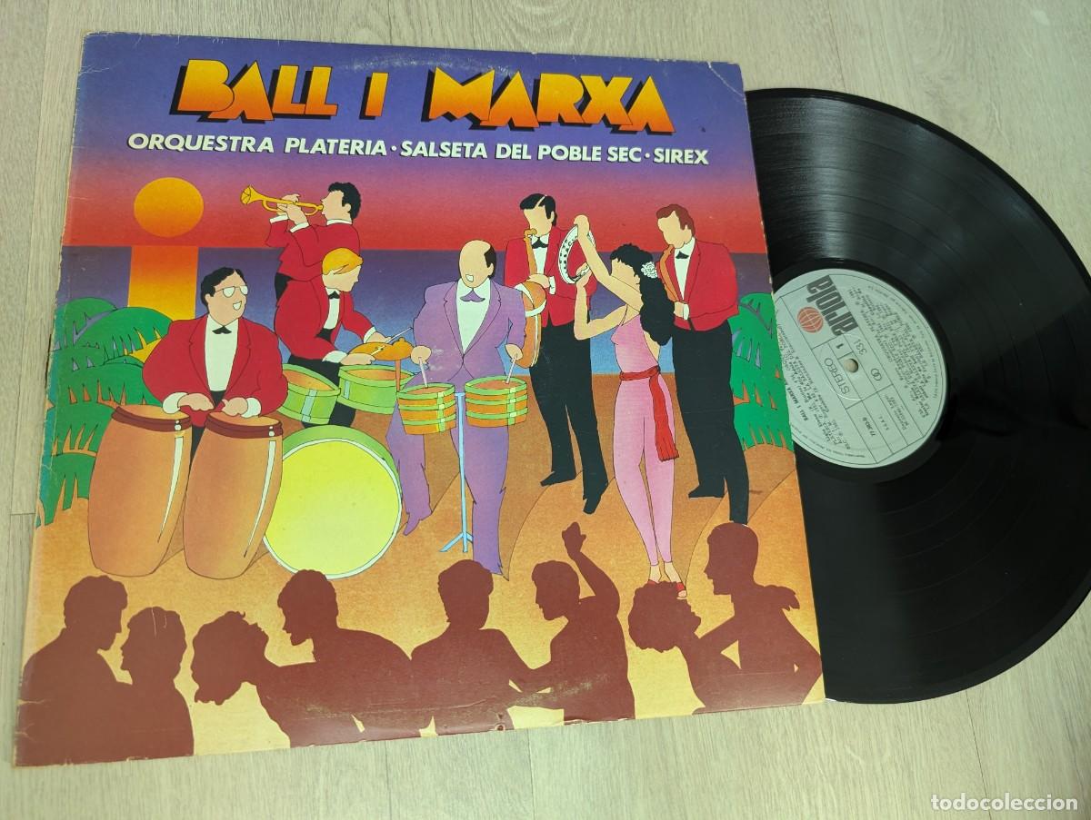 Discos de vinilo: BALL I MARXA - ORQUESTA PLATERIA - SALSETA DEL POBLE SEC + LOS SIREX ..LP DE 1980 - ARIOLA
