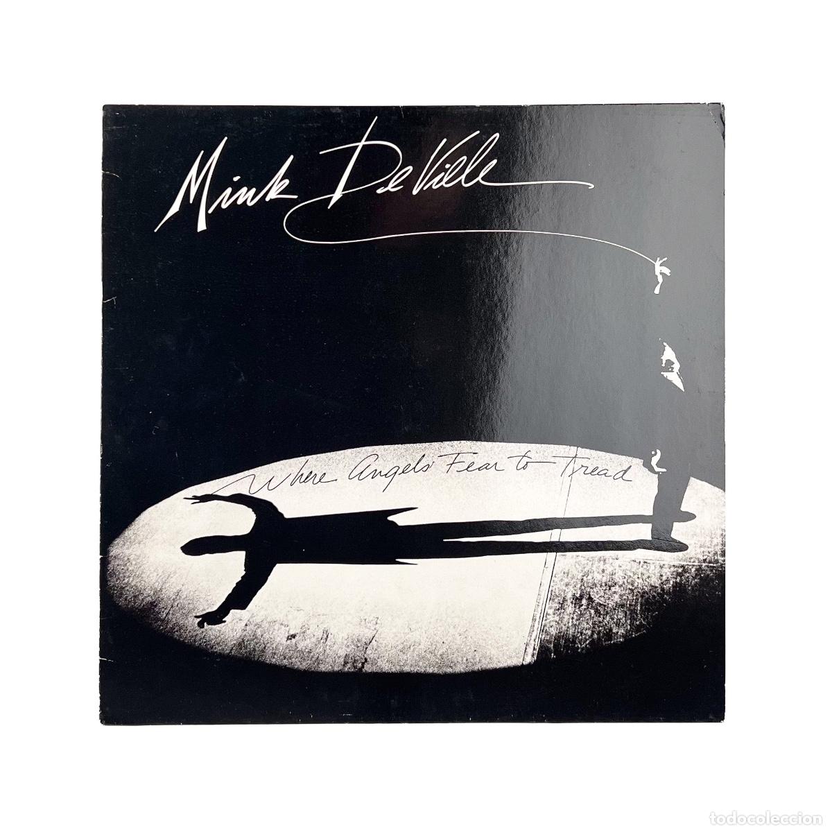 Discos de vinilo: LP. Mink DeVille. Where Angels Fear To Tread (VG+/VG+)
