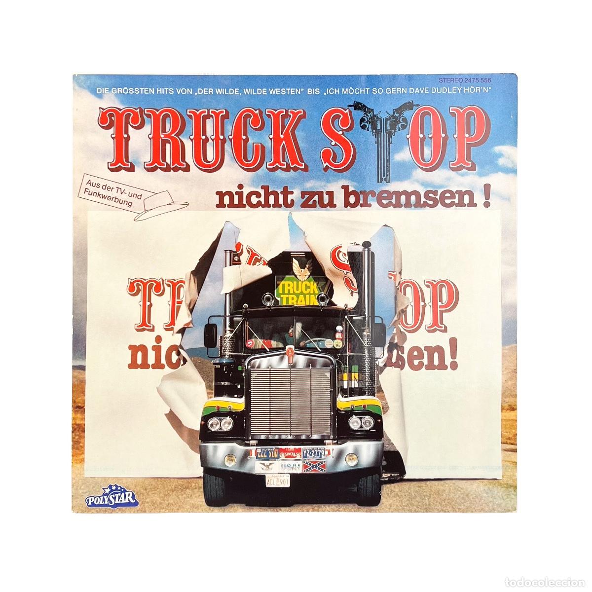 Discos de vinilo: LP. Truck Stop. Nicht Zu Bremsen! (NM-/VG+)