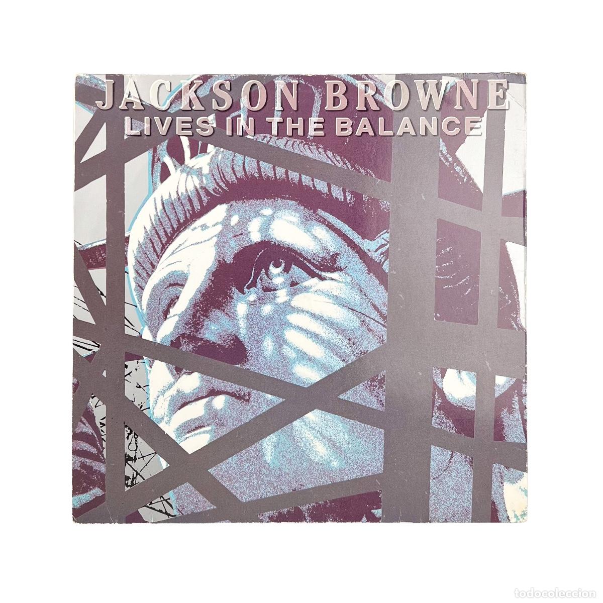 Discos de vinilo: LP. Jackson Browne. Lives In The Balance (VG/VG)