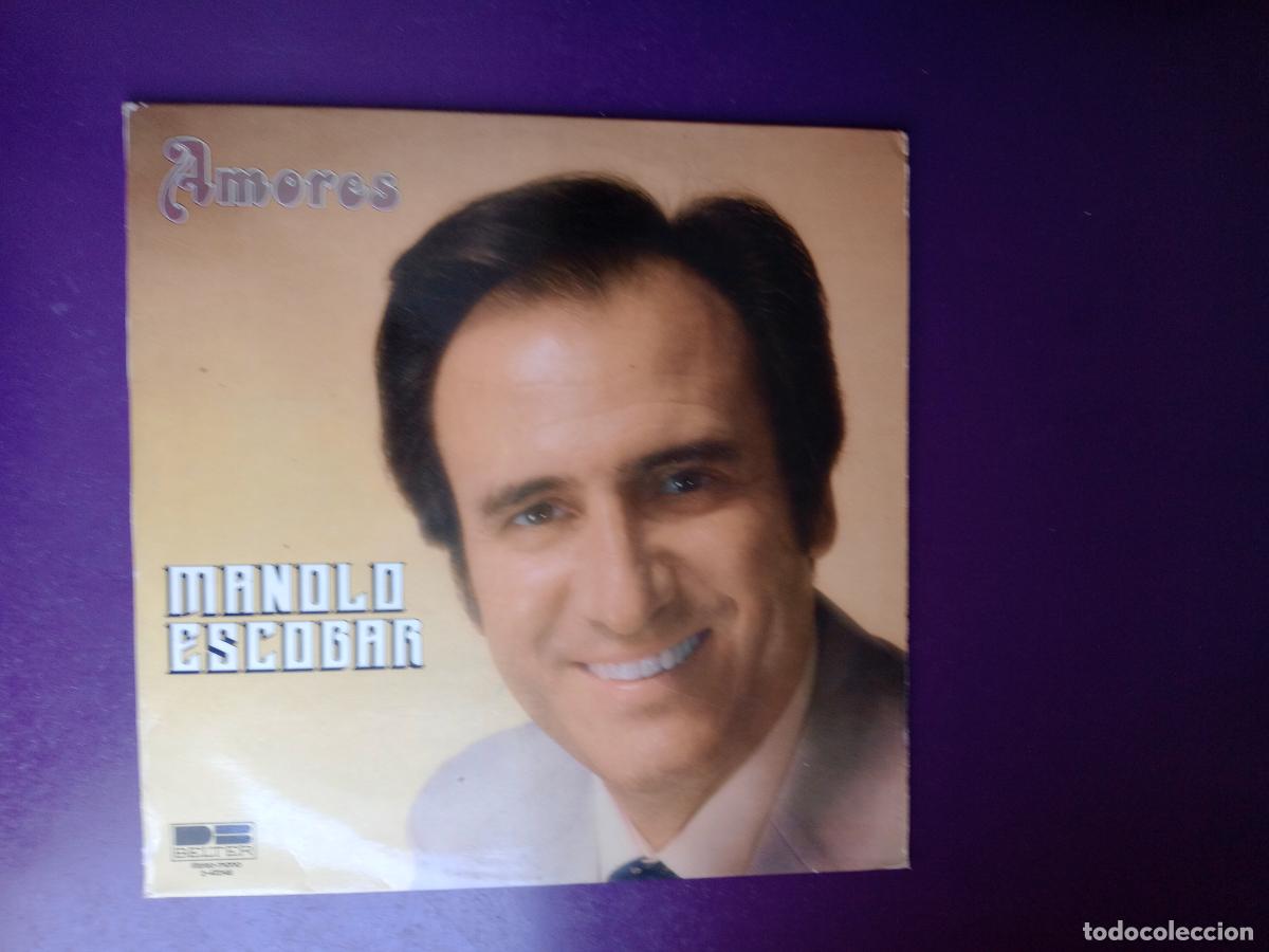 Discos de vinilo: MANOLO ESCOBAR - AMORES - LP BELTER 1980 - CANCION ESPA&Ntilde;OLA, COPLA P&Ograve;P - POCO USO