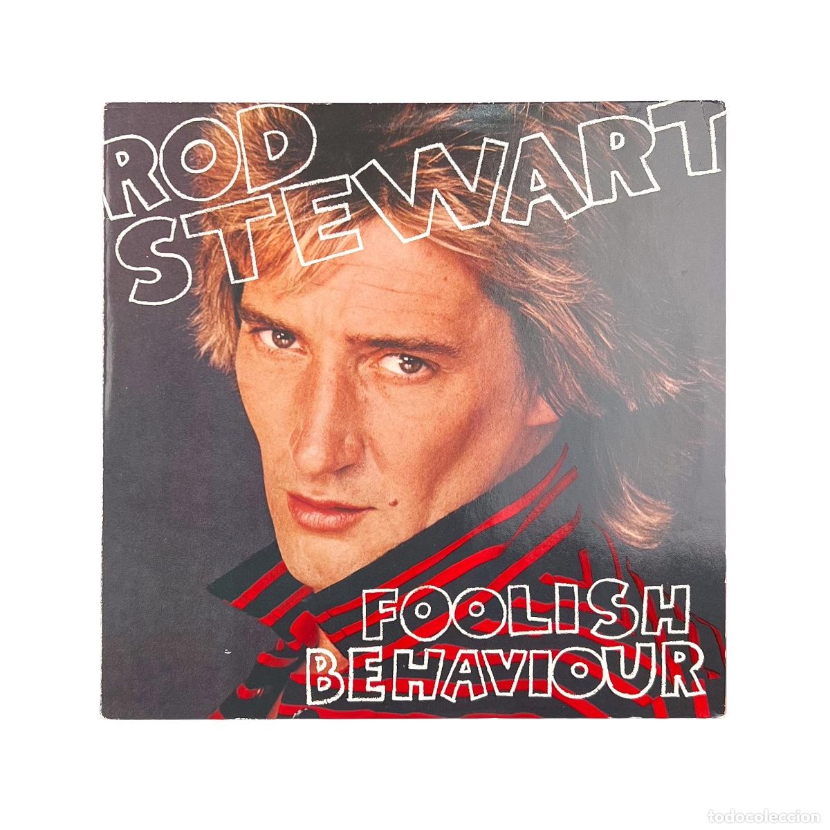 Discos de vinilo: LP. Rod Stewart. Foolish Behaviour (VG+/VG+)