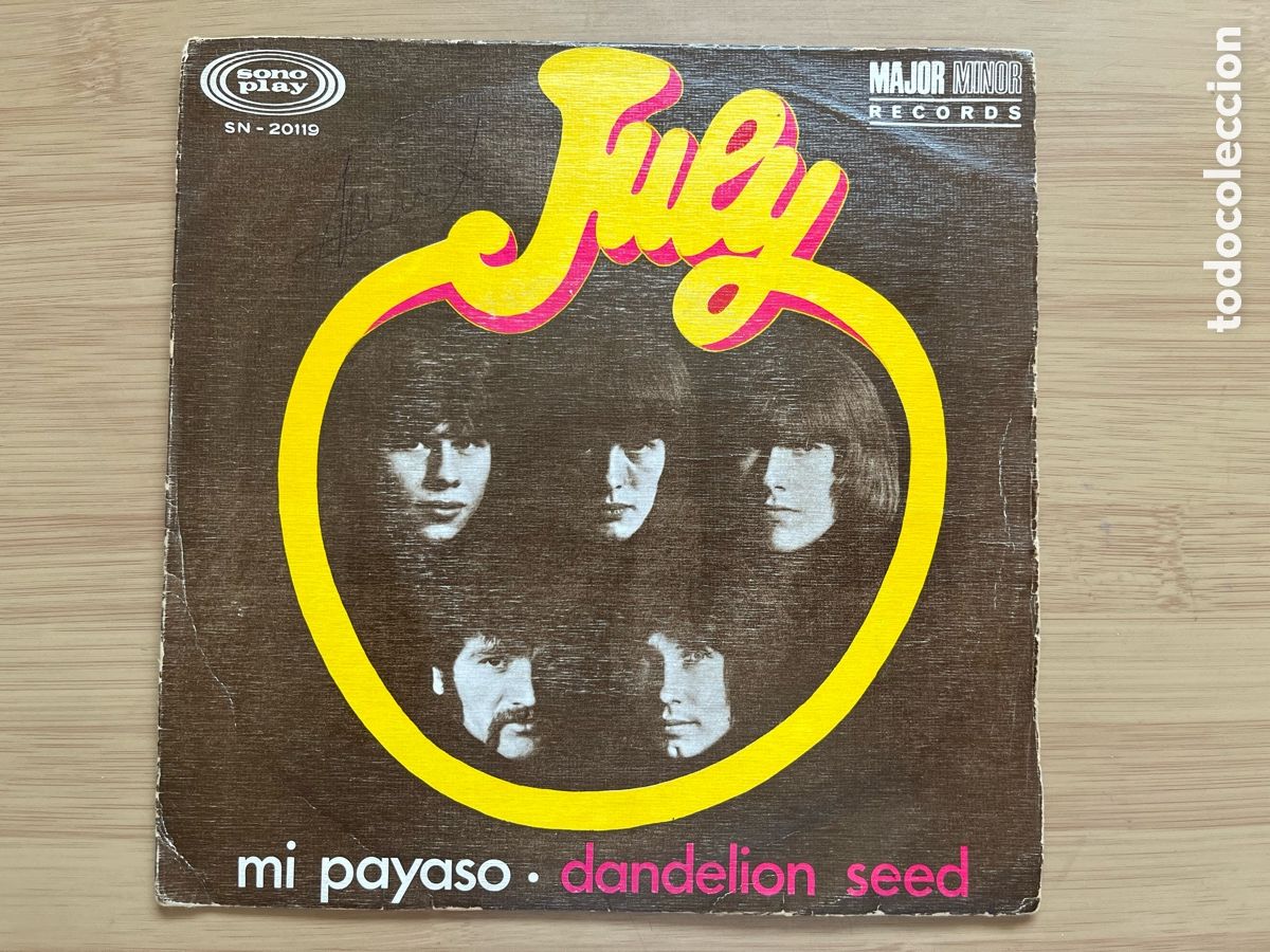 Discos de vinilo: JULY. Mi payaso. Dandelion seeds. (vinilo single 1968)