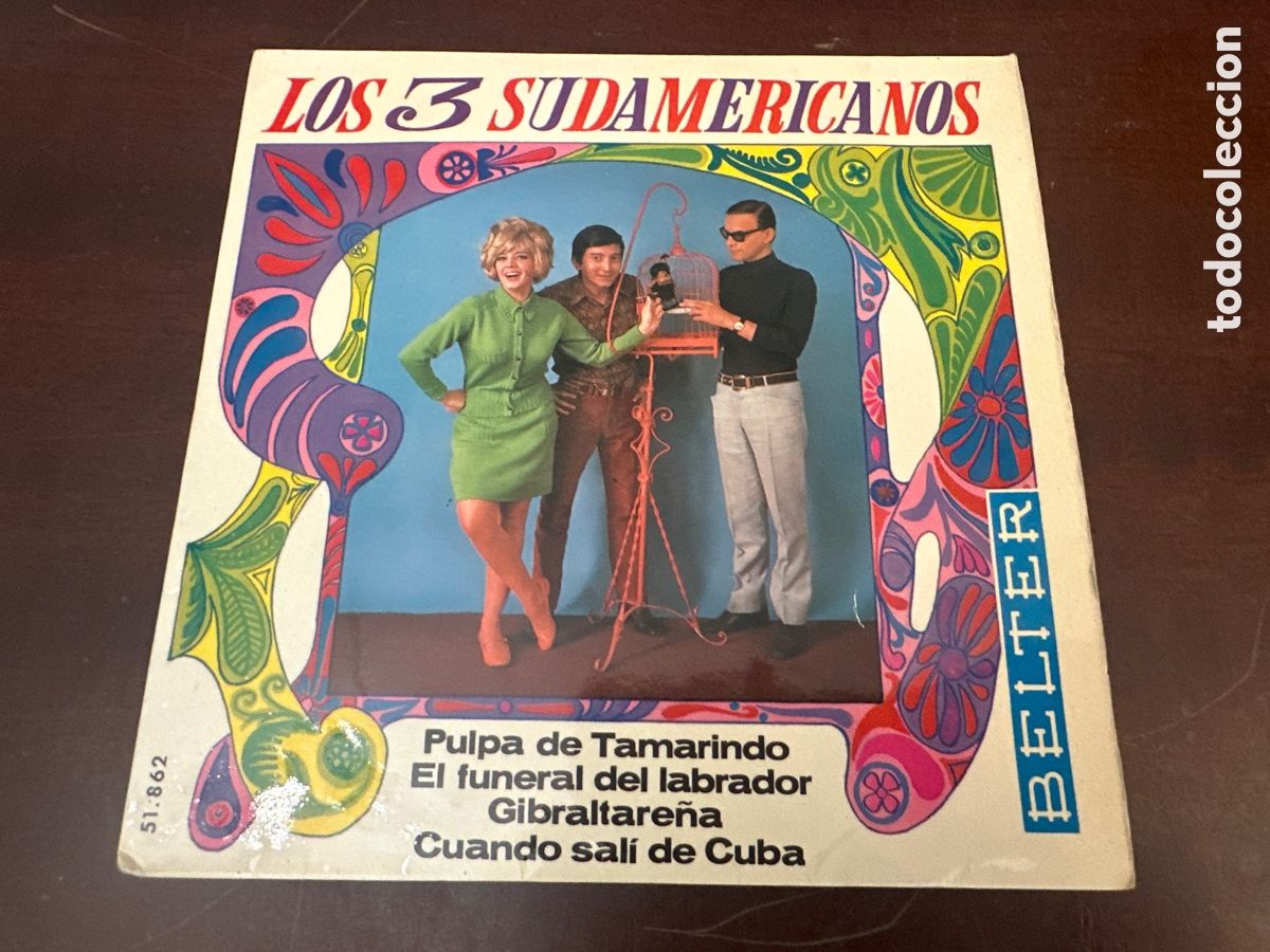 Discos de vinilo: LOS 3 SUDAMERICANOS - PULPA DE TAMARINDO - EL FUNERAL DEL LABRADOR